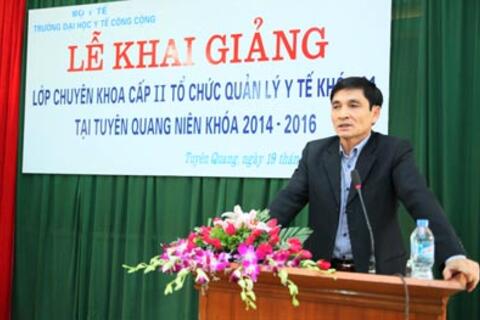 Khải giảng lớp chuyên khóa cấp II tổ chức quản lý y tế khóa 1 tại Tuyên Quang